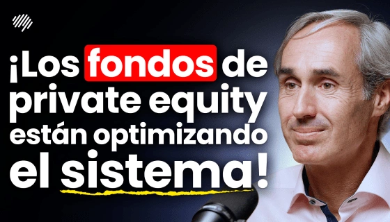 Cómo los PRIVATE EQUITY multiplican el VALOR y salen con RENTABILIDAD MÁXIMA | Enrique Tellado