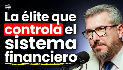 LOS VERDADEROS AMOS del Mundo: Así Controlan las Finanzas Globales Lorenzo Ramírez